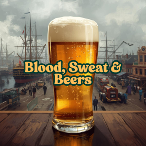 Blood, Sweat & Beers